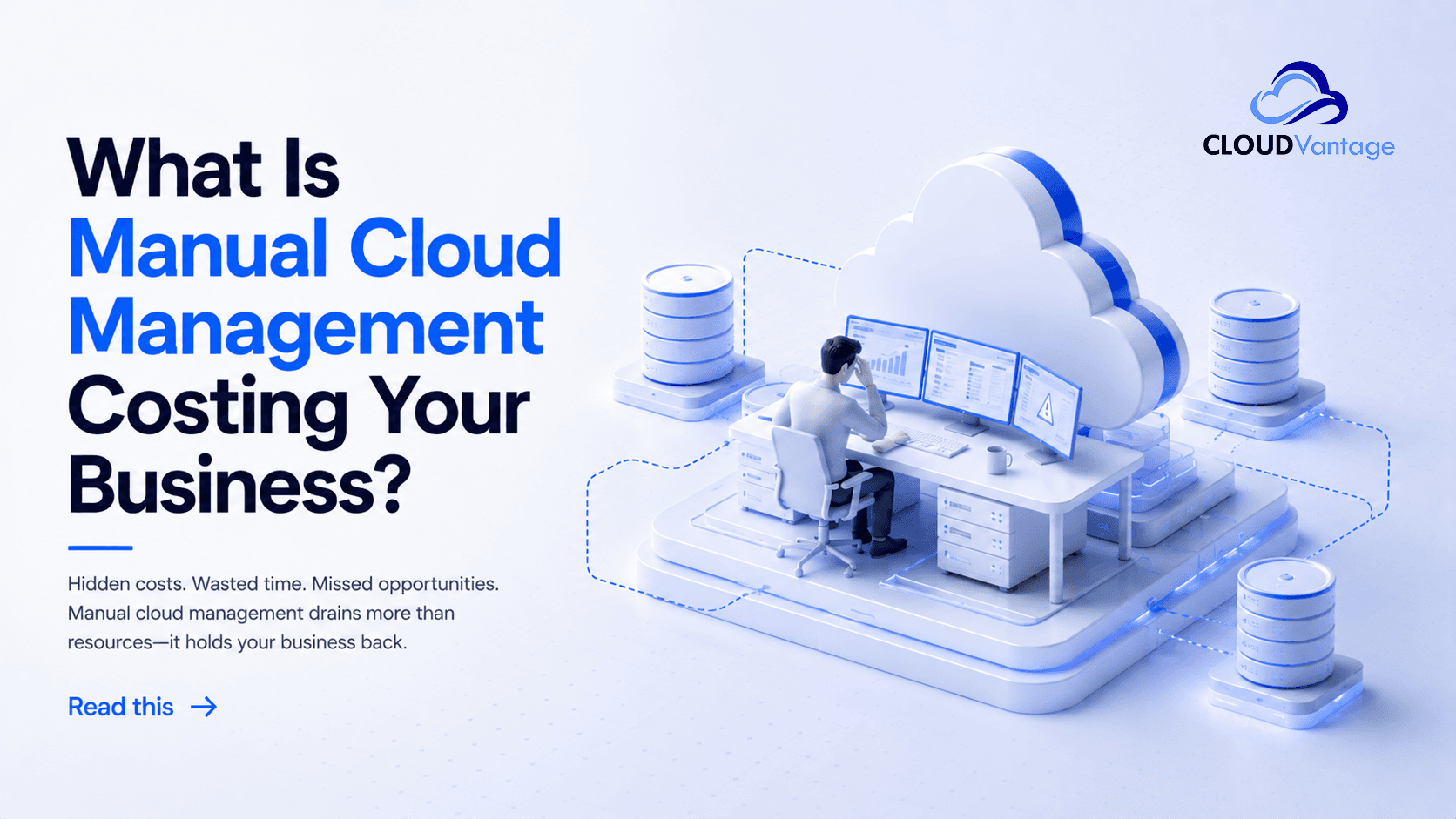 What Is Manual Cloud Management Costing Your Business?